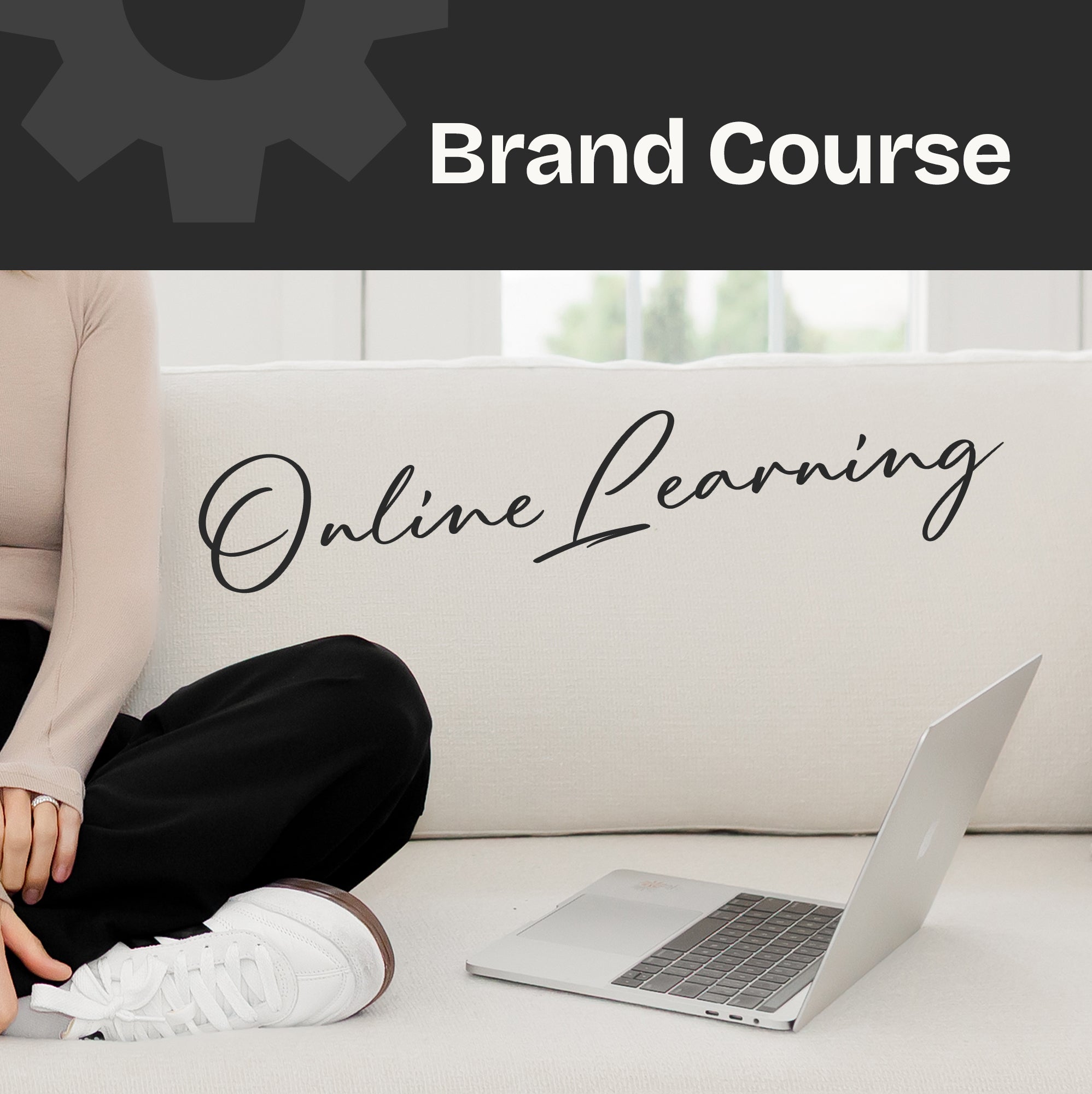 Brand Course - Online Learning Experience